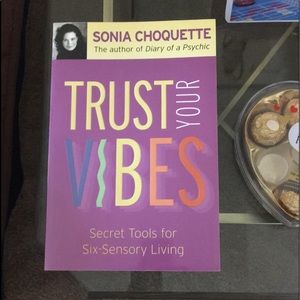 Trust Your Vibes By Sonia choquette